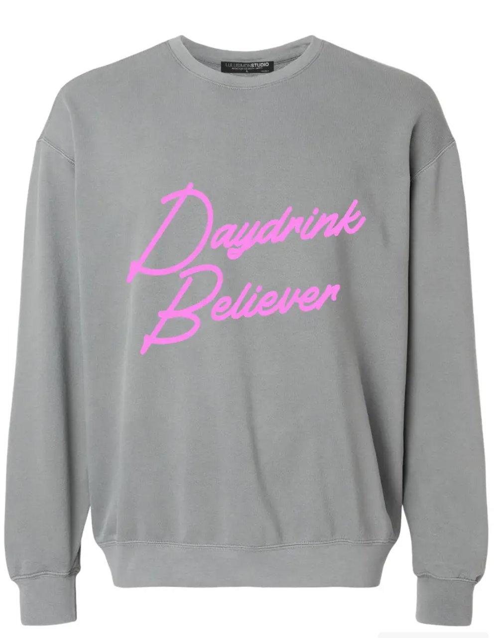Daydrink Believer® Garment Dye Sweatshirt